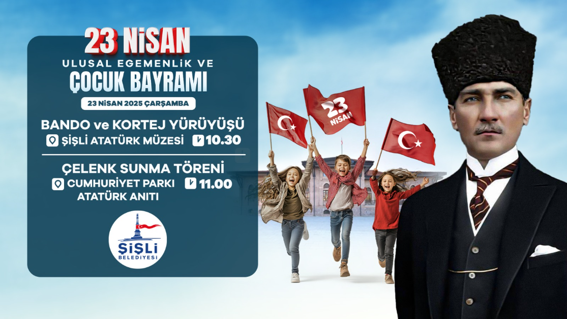 23 NİSAN ULUSAL EGEMENLİK VE  ÇOCUK BAYRAMI TÖREN PROGRAMI 